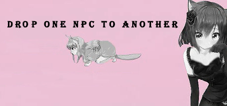 把一个NPC丢给另一个/Drop one NPC to another