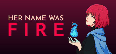 她的名字叫火/Her Name Was Fire