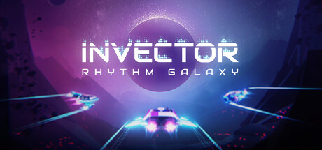 逆行者：节奏银河/Invector: Rhythm Galaxy